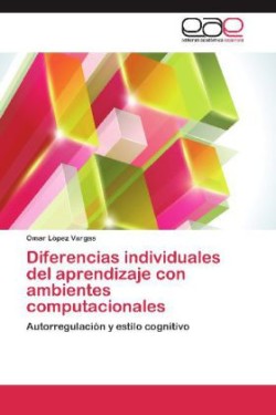 Diferencias Individuales del Aprendizaje Con Ambientes Computacionales