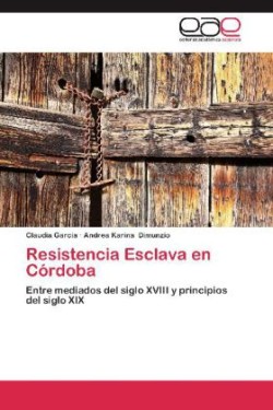 Resistencia Esclava En Cordoba