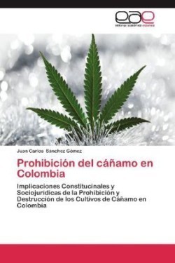 Prohibicion del Canamo En Colombia