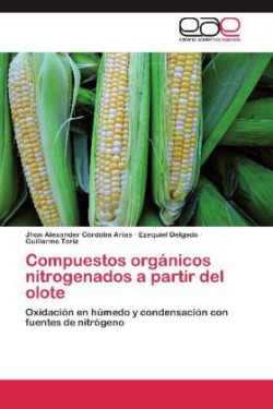 Compuestos Organicos Nitrogenados a Partir del Olote