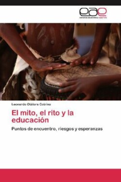 Mito, El Rito y La Educacion