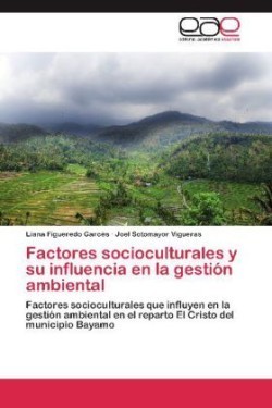 Factores Socioculturales y Su Influencia En La Gestion Ambiental