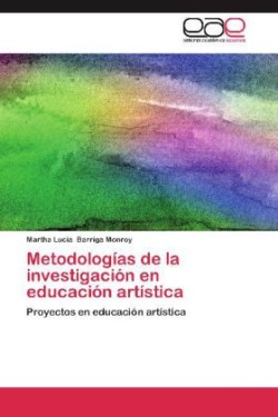Metodologias de La Investigacion En Educacion Artistica