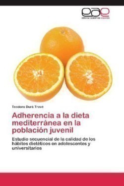 Adherencia a la Dieta Mediterranea En La Poblacion Juvenil