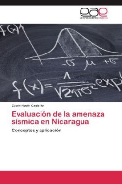 Evaluacion de La Amenaza Sismica En Nicaragua