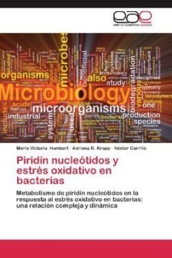 Piridin Nucleotidos y Estres Oxidativo En Bacterias