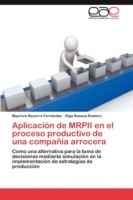 Aplicacion de Mrpii En El Proceso Productivo de Una Compania Arrocera