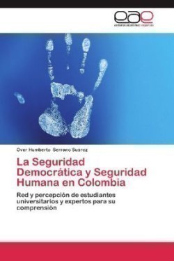 Seguridad Democratica y Seguridad Humana En Colombia