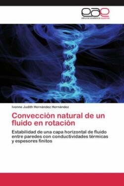 Convección natural de un fluido en rotación