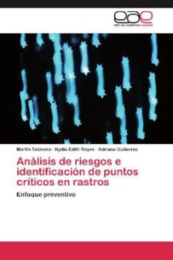 Analisis de Riesgos E Identificacion de Puntos Criticos En Rastros