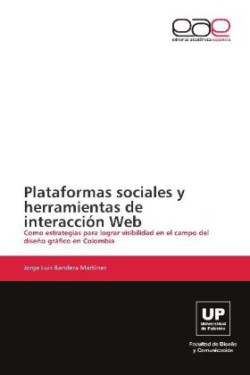 Plataformas Sociales y Herramientas de Interaccion Web