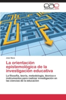 orientación epistemológica de la investigación educativa