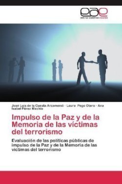 Impulso de La Paz y de La Memoria de Las Victimas del Terrorismo