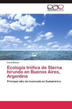 Ecologia Trofica de Sterna Hirundo En Buenos Aires, Argentina