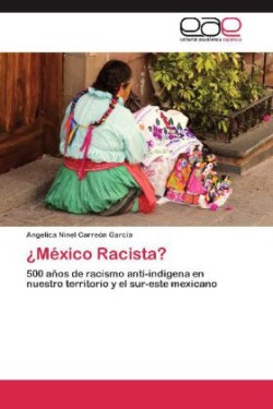 Mexico Racista?