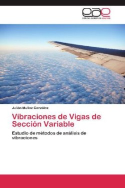 Vibraciones de Vigas de Seccion Variable