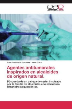 Agentes Antitumorales Inspirados En Alcaloides de Origen Natural.
