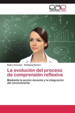 evolución del proceso de comprensión reflexiva