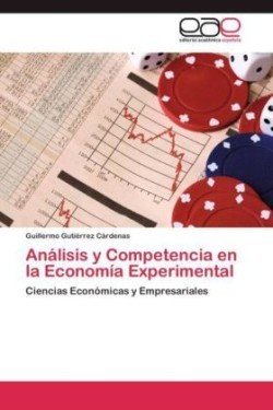 Analisis y Competencia En La Economia Experimental