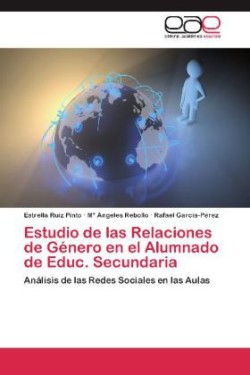 Estudio de Las Relaciones de Genero En El Alumnado de Educ. Secundaria