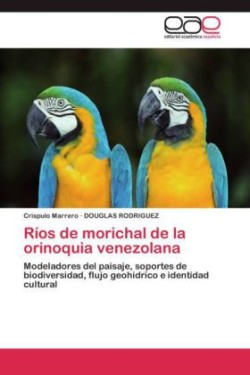 Ríos de morichal de la orinoquia venezolana