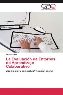 Evaluacion de Entornos de Aprendizaje Colaborativo