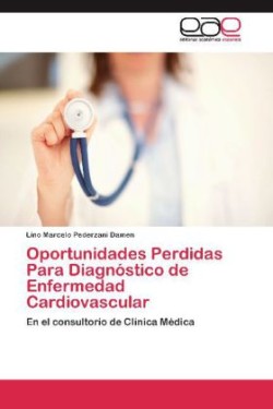 Oportunidades Perdidas Para Diagnostico de Enfermedad Cardiovascular