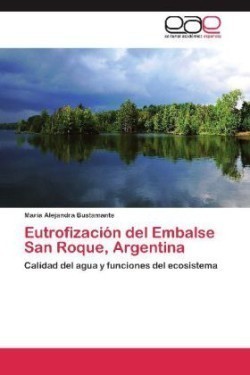 Eutrofizacion del Embalse San Roque, Argentina