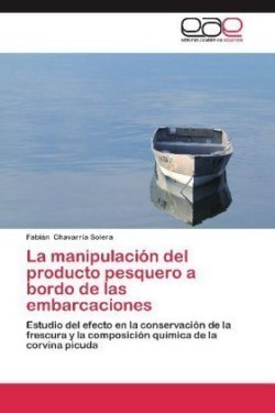 Manipulacion del Producto Pesquero a Bordo de Las Embarcaciones