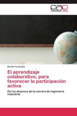 Aprendizaje Colaborativo, Para Favorecer La Participacion Activa