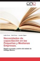 Necesidades de Capacitacion En Las Pequenas y Medianas Empresas.