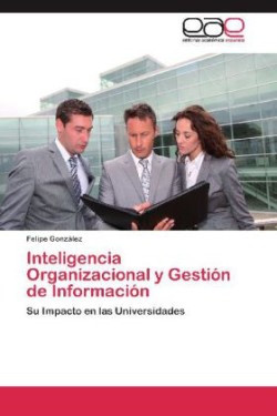 Inteligencia Organizacional y Gestion de Informacion