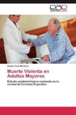 Muerte Violenta En Adultos Mayores