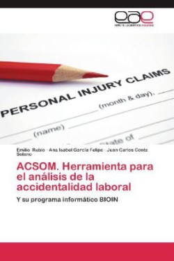 Acsom. Herramienta Para El Analisis de La Accidentalidad Laboral