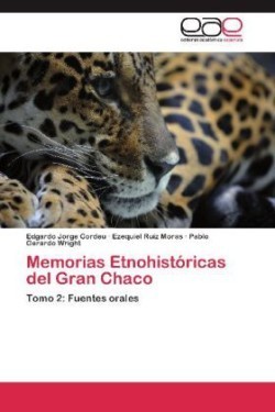 Memorias Etnohistoricas del Gran Chaco