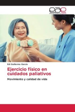 Ejercicio físico en cuidados paliativos