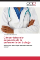 Cáncer laboral y actuación de la enfermería del trabajo