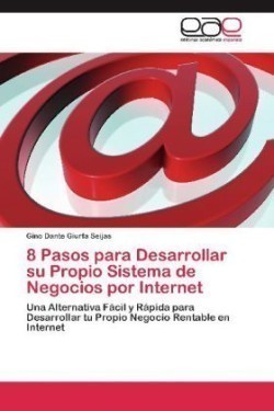 8 Pasos Para Desarrollar Su Propio Sistema de Negocios Por Internet