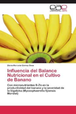 Influencia del Balance Nutricional en el Cultivo de Banano