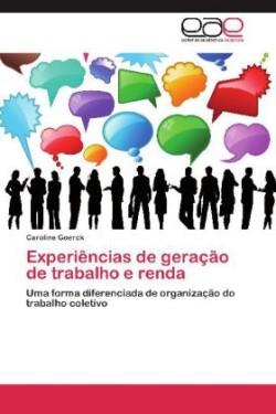 Experiencias de Geracao de Trabalho E Renda