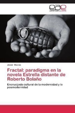 Fractal paradigma en la novela Estrella distante de Roberto Bolano