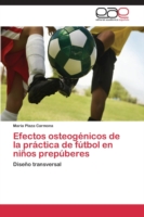 Efectos osteogénicos de la práctica de fútbol en niños prepúberes