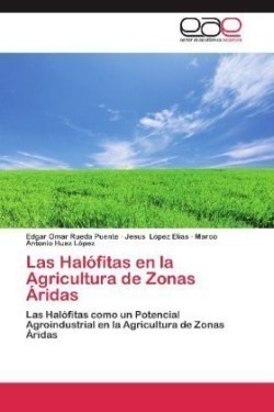 Halofitas En La Agricultura de Zonas Aridas