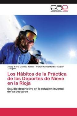 Habitos de La Practica de Los Deportes de Nieve En La Rioja