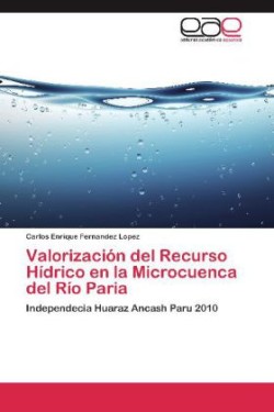 Valorizacion del Recurso Hidrico En La Microcuenca del Rio Paria