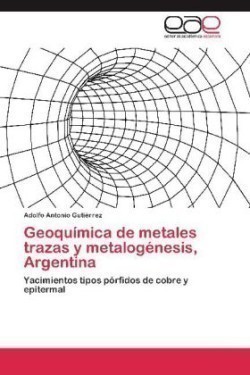 Geoquimica de Metales Trazas y Metalogenesis, Argentina