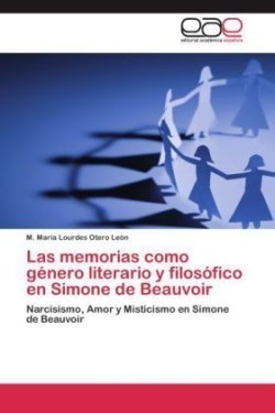 Memorias Como Genero Literario y Filosofico En Simone de Beauvoir