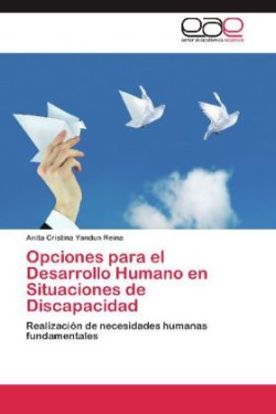 Opciones Para El Desarrollo Humano En Situaciones de Discapacidad