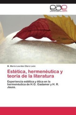 Estetica, Hermeneutica y Teoria de La Literatura