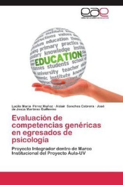 Evaluacion de Competencias Genericas En Egresados de Psicologia